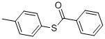CAS#: 10371-42-3， S-(4-Methylphenyl) Benzenecarbothioate