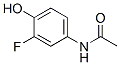 structure of CAS# 2045-39-8, N-(3-Fluoro-4-Hydroxyphenyl)-Acetamide;N-(3-Fluoro-4-Hydroxy-Phenyl)Acetamide;N-(3-Fluoro-4-Hydroxy-Phenyl)Ethanamide;Acetamide, N-(3-Fluoro-4-Hydroxyphenyl)-