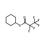 CAS#: 24262-73-5， Cyclohexyl Pentafluoropropanoate