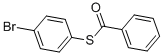 CAS#: 28122-80-7， Thiobenzoic Acid S-(4-Bromophenyl) Ester