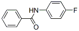 CAS#: 366-75-6， N-(4-Fluorophenyl)Benzamide