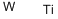 structure of CAS# 58397-70-9, Tungsten-Titanium;TUNGSTEN TITANIUM, 99.9% (METALS BASIS);TUNGSTEN-TITANIUM