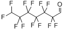 structure of CAS# 647-44-9, 7H-Dodecafluoroheptanal;7H-Perfluoroheptane-1-Carboxaldehyde 97%;7H-DODECAFLUOROHEPTANAL, TECH;7H-PERFLUORO-1-HEPTALDEHYDE