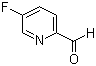 structure of CAS# 31181-88-1, 5-Fluoropyridine-2-carboxaldehyde;5-Fluoro-2-formylpyridine